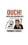 Thomas Shuck - Ouch! Sheep & Shepherds Bite