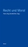 Hans Jörg Sandkühler, Hans Jörg Sandkühler - Recht und Moral