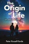 Peter Russell-Yarde - The Origin of Life