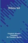 Friedrich Schiller - Wilhelm Tell