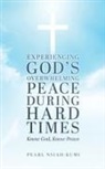 Pearl Nsiah-Kumi - Experiencing God's Overwhelming Peace During Hard Times