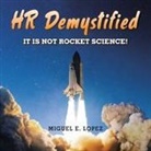 Miguel E. Lopez - HR Demystified