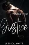 Jessica White - Justice (Large Print)