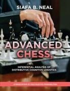 Siafa B. Neal - Advanced Chess, Model III - Inferential Analysis of Distributive Cognitive Logistics, ( D.S./D.P.) , Book 2 Vol. 1