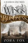 Zora Fox - Wings and Blindness