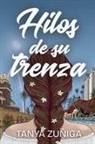 Tanya Zuñiga - Hilos de su trenza