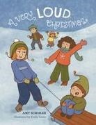 Amy Schisler - A Very Loud Christmas