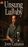 John A Canamar - Unsung Lullaby