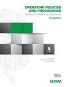 Mgma - Operating Policies and Procedures Manual for Medical Practices, 6th Edition