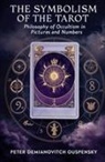 Peter Demianovitch Ouspensky - The Symbolism of the Tarot