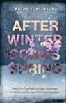 Kathy Tomlinson - After Winter Comes Spring