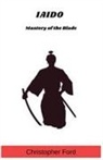 Christopher Ford - Iaido