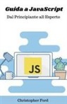 Christopher Ford - Guida a JavaScript