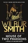 Wilbur Smith - House of Two Pharaohs