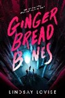 Lindsay Lovise - Gingerbread Bones