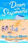 Meg Mitchell Moore - Down with the Shipmans