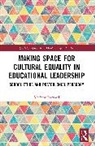 Mathew Barnard, Mathew (Keele University Barnard - Making Space for Cultural Equality in Educational Leadership