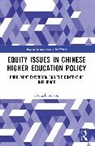 Hongzhi (Monash University Zhang, Zhang Hongzhi - Equity Issues in Chinese Higher Education Policy