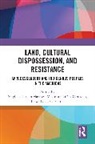 Vladimir Camacho, Llewellyn Cornelius, Stephen Haymes - Land, Cultural Dispossession, and Resistance