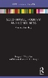 Korstanje Maximiliano E., Hugues (University of Winchester) Korsta Seraphin, Hugues Séraphin - Solo Travel, Tourism and Loneliness