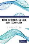 I. S. Singh, Singh Neelam - Food Nutrition, Science and Technology