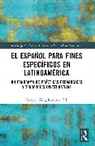 Carmen King Ramírez - El español para fines específicos en Latinoamérica