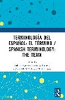 Diego A. Burgos, Quiroz Gabriel, Juan Felipe Zuluaga Molina - Terminología del español: el término / Spanish Terminology: The Term