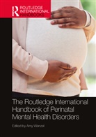 Amy (Wenzel Consulting Wenzel, Amy Wenzel, Wenzel Amy - Routledge International Handbook of Perinatal Mental Health Disorders