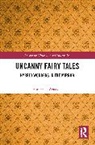 Francesca Arnavas - Uncanny Fairy Tales