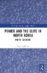 Jae-Cheon (Korea University Lim, Lim Jae-Cheon - Power and the Elite in North Korea