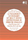 Vaclav Gablasova Brezina, Brezina Vaclav, Dana Gablasova - Frequency Dictionary of Multi-Word Expressions in British English