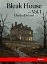 Charles Dickens - Bleak House - Vol. I