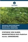 Rajagopal BHUVANESWARI, Manic, Narasimman Manickam, RAZACK RAFI MOHAMED - SYNTHESE VON SILBER-NANOPARTIKELN AUS Pedalium murex: ANWENDUNG