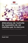 Swati Koli - Altérations de l'activité du myomètre de rat induites par le mercure