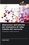 Swati Koli - Alterazioni dell'attività del miometrio di ratto indotte dal mercurio
