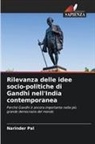 Narinder Pal - Rilevanza delle idee socio-politiche di Gandhi nell'India contemporanea