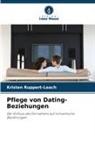 Kristen Ruppert-Leach - Pflege von Dating-Beziehungen