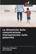 Shannon McGurk, Jim Schnell - Le dinamiche della comunicazione interpersonale nella paternità DE