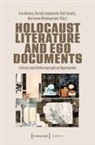 Éva Kovács, Gerald Lamprecht, Olaf Terpitz, Marianne Windsperger - Holocaust Literature and Ego Documents