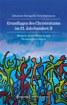 Cora Duttmann, Johannes Herzgsell - Grundlagen des Christentums im 21. Jahrhundert II