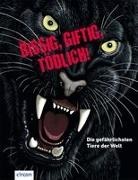 Karolin Küntzel - Bissig, giftig, tödlich!