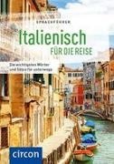Mike Hillenbrand, Loredana Marini,  Pietrobon, Cate Pietrobon, Cateriana Pietrobon - Sprachführer Italienisch für die Reise - Die wichtigsten Wörter und Sätze für unterwegs. Mit Zeige-Wörterbuch