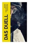 Anton Pawlowitsch Tschechow - Das Duell