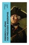 Leopold von Ranke - Friedrich II. König von Preußen: Biographie