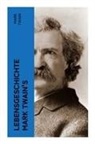 Mark Twain - Lebensgeschichte Mark Twain's
