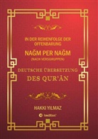 HAKKI YILMAZ - QUR'AN ÜBERSETZUNG - NACH VERSGRUPPEN  und Chronologie