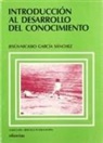 Jesús Nicasio García Sánchez - Introducción al desarrollo del conocimiento