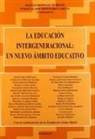La educación intergeneracional : un nuevo ámbito educativo