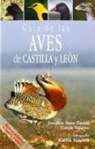 Joaquín Sanz-Zuasti, Tomás Velasco - Guía de las aves de Castilla y León