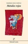 Rodrigo Díaz Cortés - Metales rojos